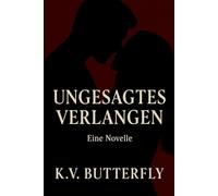 Ungesagtes Verlangen: Eine verbotene Anziehung. Zwei Herzen im Zwiespalt.