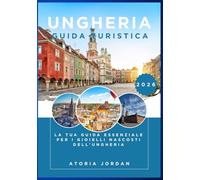 Ungheria Guida turistica 2026