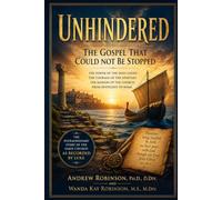 Unhindered: The Gospel That Could Not Be Stopped