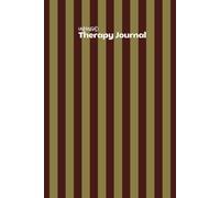 Unhinged Therapy Journal Funny Mental Health Notebook for Women & Men Sarcastic Self Care Diary Lined Journal: Dark Humor Self Reflection Notebook for Anxiety, Overthinking & Emotional Chaos