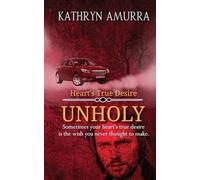 Unholy: 3 (Heart's True Desire)