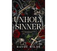 Unholy Sinner: A Secret Society Romance (Sinners of The Black Crown Society)