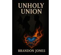 Unholy Union (Unholy Union: The Dark Saga)