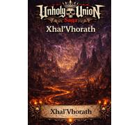 Unholy Union: Xhal'Vhorath: 3 (Unholy Union: The Dark Saga)