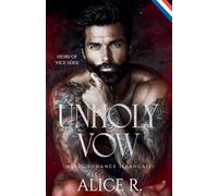 Unholy Vow: Mafia Romance (Français): 1 (Heirs of Vice (Français))