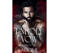 Unholy Vow: Mafia Romanze (Deutsch): 1 (Heirs of Vice (Deutsch))