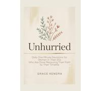 UNHURRIED: Daily One Minute Devotions for Women in Their 20s Who Are Done Measuring Their Faith by Their Timeline