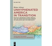 Unhyphenated America in Transition: Political Geography, Ethnic Identity, and the Unique Partisan Realignment of Appalachia and the Upper South