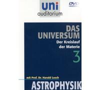 Uni Auditorium - Das Universum 3 - Der Kreislauf der Materie - Astrophysik [Alemania] [DVD]