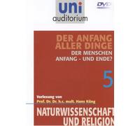 Uni Auditorium - Der Menschen Anfang - und Ende? - Der Anfang aller Dinge 5 - Naturwissenschaft und Religion 5 [Alemania] [DVD]