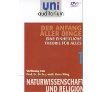 Uni Auditorium - Die einheitliche Theorie für alles - Der Anfang aller Dinge 1 - Naturwissenschaft und Religion [Alemania] [DVD]