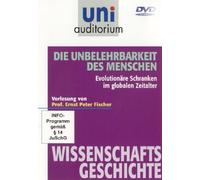 Uni Auditorium - Die Unbelehrbarkeit des Menschen: Evolutionäre Schranken im globalen Zeitalter [Alemania] [DVD]