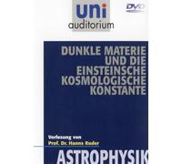Uni Auditorium - Dunkle Materie und die einsteinsche kosmologische Konstante - Astrophysik [Alemania] [DVD]