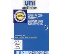 Uni Auditorium - Glaube an Gott - Ein letztes Vertrauen trotz Bosheit und Leid - Religionsphilosophie 6 [Alemania] [DVD]