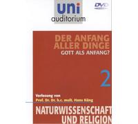 Uni Auditorium - Gott als Anfang - Der Anfang aller Dinge 2 - Naturwissenschaft und Religion [Alemania] [DVD]
