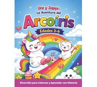 Uni y Zappi: La Aventura del Arcoíris: Un libro para colorear y de actividades de unicornio y gatita para niños de 3-8 años - trazado de letras del ... (Spanish Edition) (Uni & Zappi's Adventures)
