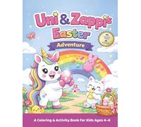 Uni & Zappi's Easter Adventure: A Cute & Fun Unicorn & Kitten Coloring & Activity Book Keepsake for Kids Ages 4-6 | Easy Coloring Pages, Mazes, Tracing & Counting for Preschool and Kindergarten