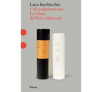 Unica dimensione. La Linea di Piero Manzoni (Fondazione Piero Manzoni)