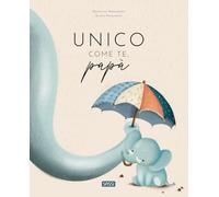 Unico come te, papà. Ediz. a colori (Sassi junior)