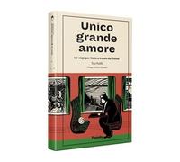 UNICO GRANDE AMORE (TAPA BLANDA) (SIN COLECCION)