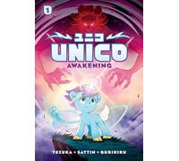 UNICO HC: An Original Manga (Unico Awakening)