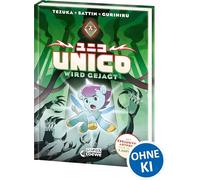 Unico wird gejagt (Band 2): Noch spannender als zuvor! - Die einzigartige Reise voller fantastischer Abenteuer, Magie und Freundschaft geht weiter - ... neu erzählt für Kinder ab 8 Jahren
