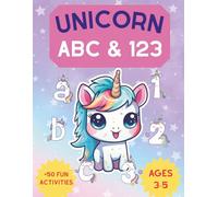 Unicorn ABC & 123 Activity Book for Kids: Trace Letters, Numbers, Shapes, and Fun Games! Magical Workbook for Preschool & Kindergarten, Ages 3-5 (100+ ... (Jan Kaller Magical Friends Activity Series)