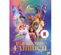 Unicorn Academy - Das große Fanbuch: Das ultimative Wissensbuch zur Serie mit zahlreichen vierfarbigen Illustrationen