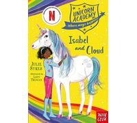 Unicorn Academy: Isabel and Cloud – Unicorn Academy: Where Magic Happens – Nosy Crow