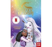 Unicorn Academy: Legendary Summer – La tercera novelización de la serie de Netflix