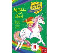 Unicorn Academy: Matilda and Pearl (Unicorn Academy: Where Magic Happens)