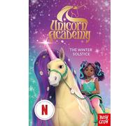 Unicorn Academy: El solsticio de invierno – Libro oficial de la serie de Netflix