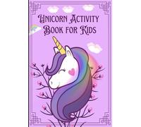 Unicorn activity book: Cool activity book for kids with mazes,spot the difference and much more!