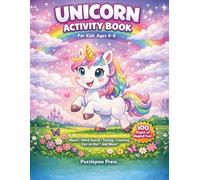 Unicorn Activity Book for Kids Ages 4-8: A Magical Workbook with Mazes, Dot to Dot, Word Search, Tracing, Counting, Puzzles and More for Girls and Boys (Puzzlepaw Activity Books)