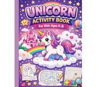Unicorn Activity Book for Kids Ages 4-8: Coloring, Mazes, Puzzles & Fun Games