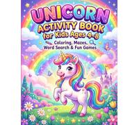 Unicorn Activity Book for Kids Ages 4-8: Coloring, Mazes, Word Search & Fun Games
