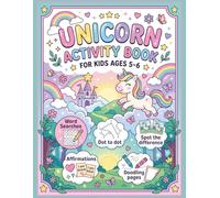 Unicorn Activity Book For Kids Ages 5-6: Screen-Free Fun with Themed Puzzles, Mazes, Word Searches, Positive Affirmations and More | Perfect for Gifting, Travel, Restaurants, Rainy Days