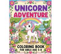 Unicorn Adventure Coloring Book: for Girls Ages 5-8 with Magical Rhyming Fun Stories, Mermaids, Dinosaurs, and Outer Space Exploration
