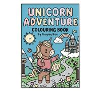 Unicorn Adventure Colouring Book - Colouring Pages for Cosy Calm Days: Relaxing Colouring Pages For All Ages