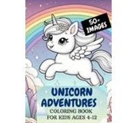 Unicorn Adventures: A Coloring Book Wonderland (ebook)