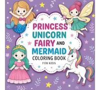 Unicorn Adventures Coloring Book: Sparkly Fun with Magical Unicorns, Rainbows & Princess Adventures - Perfect for Girls Ages 4-8 to Color, Learn, and Dream Big!