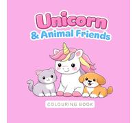 Unicorn and Animal Friends Colouring book
