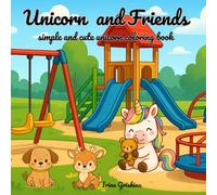 Unicorn and friends: simple and cute coloring book