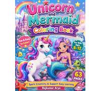 Unicorn and Mermaid Coloring Book for Kids Ages 8-12: Bold and Easy Magical Coloring Pages for Kids, Toddlers and Preschoolers | Big and Simple Under the Sea Cute Animal Mixes for Girls and Boys