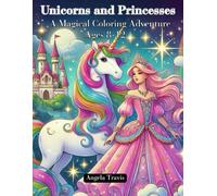 Unicorn and Princesses: A Magical Coloring Adventure