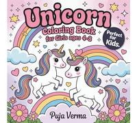 Unicorn art and creativity books for girls ages 4-8: Magical Coloring Pages with Cute Unicorns, Rainbows & More for Little Girls