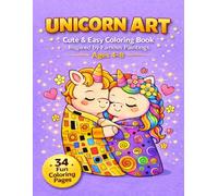Unicorn Art Museum - Cute & Easy Coloring Book for Kids Ages 4-8: 30 Famous Paintings Reimagined in a Fun Kawaii Style.