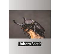Unicorn Beetle Notebook with Facts: Insect Journal: 8.5 x 11 Wide Ruled Notebook Featuring Unicorn Beetle Factoids for Students, Nature Study, Journaling, and Learning