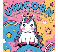 Unicorn Bold and Easy Coloring Book: A Magical Coloring Adventure for Kids Ages 3-6