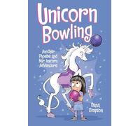 Unicorn Bowling: Another Phoebe and Her Unicorn Adventure
